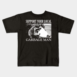 Support your local Garbage Man Kids T-Shirt